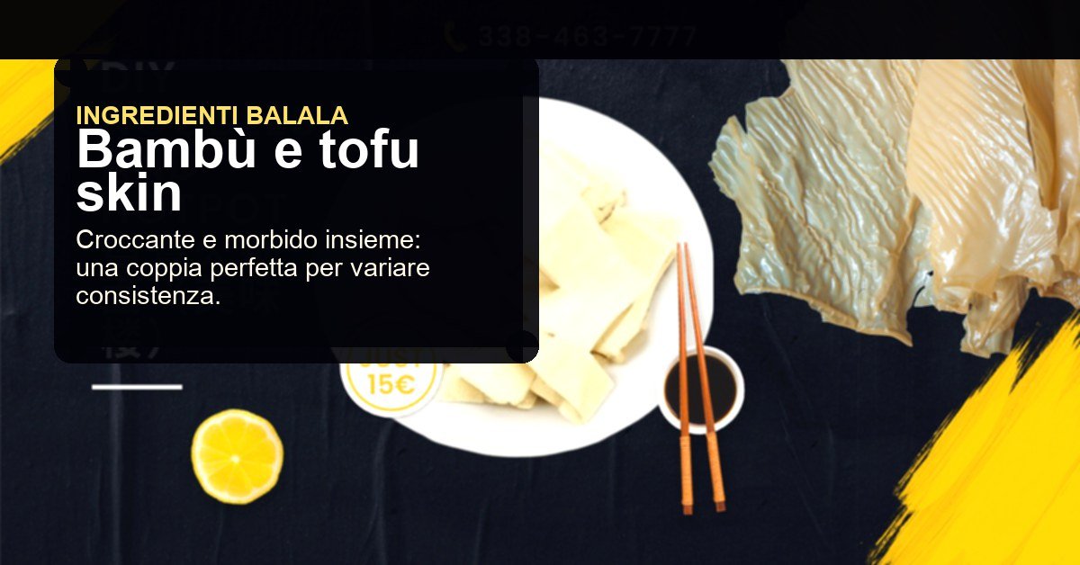 Bambù e tofu skin